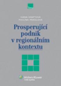 Prosperující podnik v regionálním kontextu