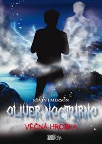 Oliver Nocturno Věčná hrobka