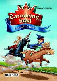 Čarodejný hrad Zázračný meč