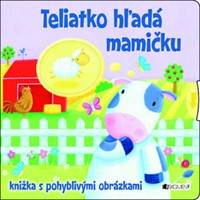 Teliatko hľadá mamičku