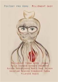 Miliónový časy. Povídky pro Adru