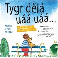 Tygr dělá uáá uáá…