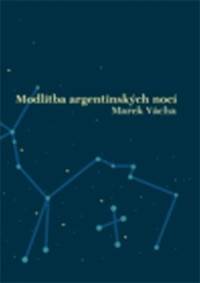 Modlitba argentinských nocí kúpite na Knihyprekazdeho.sk