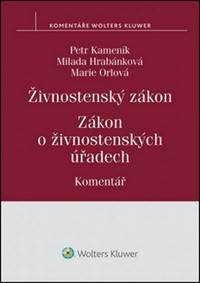 Živnostenský zákon Zákon o živnostenských úřadech Komentář