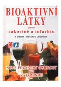 Bioaktivní látky proti rakovině a infarktu