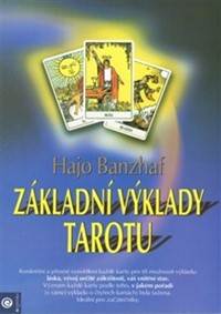 Základní výklady tarotu kúpite na Knihyprekazdeho.sk
