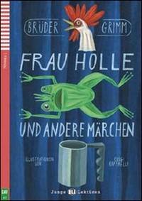 Frau Holle und andere Märchen