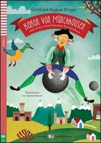 Baron von Münchhausen und seine wundersamen Geschichten