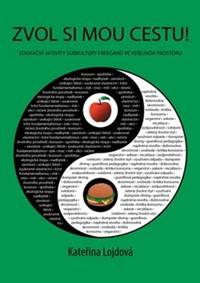 Kniha Zvol si mou cestu!