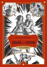 Kniha Jidáš byl Ufon