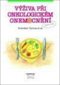 Výživa při onkologickém onemocnění kúpite na Knihyprekazdeho.sk