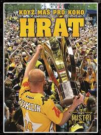 Když máš pro koho hrát kúpite na Knihyprekazdeho.sk