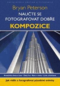 Naučte se fotografovat dobře Kompozice