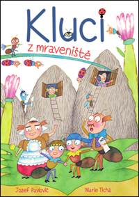 Kluci z mraveniště