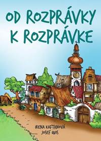 Od rozprávky k rozprávke kúpite na Knihyprekazdeho.sk