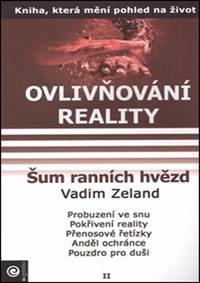 Ovlivňování reality 2 - Šum ranních hvěz