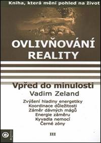 Ovlivňování reality 3 - Vpřed do minulos