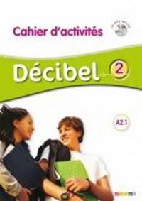 Décibel 2 A2.1 Pracovní sešit + CD