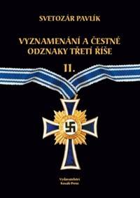 Vyznamenání a bojové odznaky Třetí Říše II.