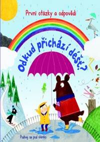 Odkud přichází déšt? - První otázky a odpovědi