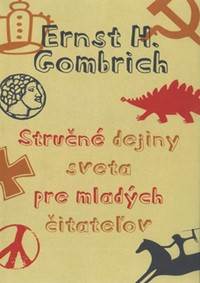 Stručné dejiny sveta pre mladých čitateľov kúpite na Knihyprekazdeho.sk