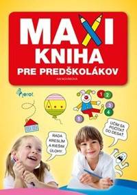 MAXI KNIHA Pre predškolákov