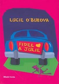 Fidel a Julie
