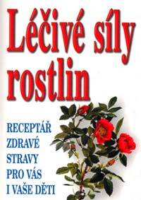 Léčivá síla rostlin