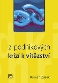 Z podnikových krizí k vítězství