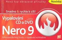 Vypalování CD a DVD - Nero 9 - Snadno &