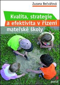 Kvalita, strategie a efektivita řízení mateřské školy