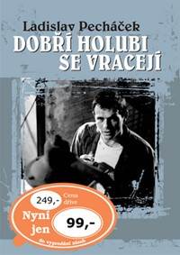 Dobří holubi se vracejí