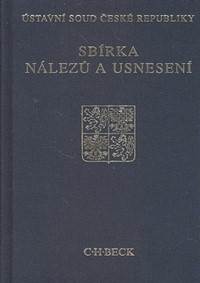 Sbírka nálezů a usnesení Ústavní soud České republiky+CD