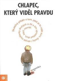 Chlapec, který viděl pravdu kúpite na Knihyprekazdeho.sk