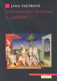 Středověká setkání s „jinými"