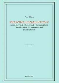 Provincionalistovy nepochybně pochybné pochybnosti