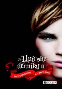 Upírske denníky 11 Znovuzrodenie