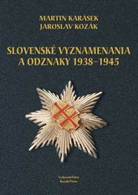 Slovenské vyznamenania a odznaky 1938 - 1945