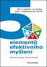 5 elementů efektivního myšlení