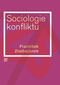 Sociologie konfliktu kúpite na Knihyprekazdeho.sk