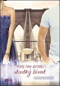 Môj nie príliš sladký život