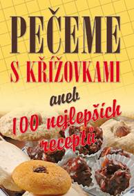 Pečeme s křížovkami aneb 100 nejlepších receptů