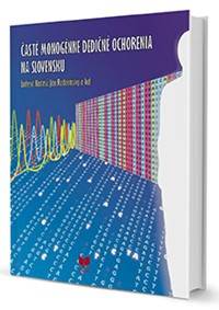 Časté monogénne dedičné ochorenia na Slovensku