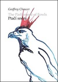 Ptačí sněm/ The parliament of Fowls
