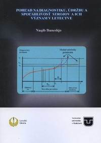Pohľad na diagnostiku, údržbu a spoľahlivosť strojov a ich význam v letectve