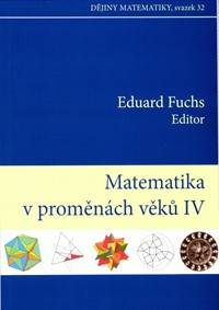 Matematika v proměnách věků IV