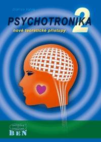 Psychotronika 2 - nové teoretické přístupy