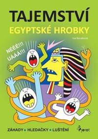 Tajemství egyptské hrobky - Záhady * Hle