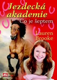 Jezdecká akademie Co je šeptem