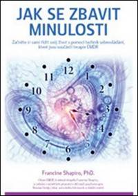 Jak se zbavit minulosti